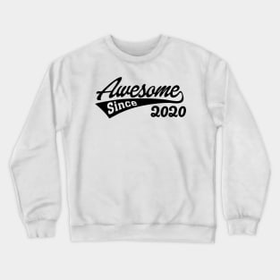 Awesome since 2020 Crewneck Sweatshirt